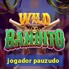 jogador pauzudo